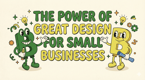 The power of great design for small businesses.